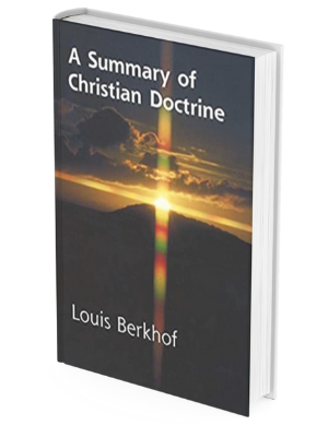 A Summary of Christian Doctrine